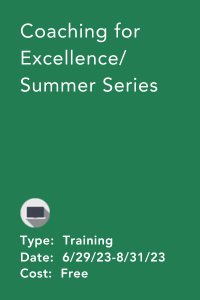 Coaching for Excellence Summer Series
