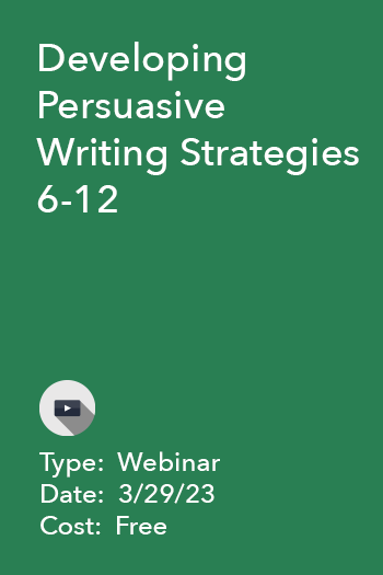 Developing Persuasive Writing Strategies 6-12