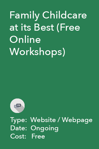 Family Childcare at its Best (Free Online Workshops)