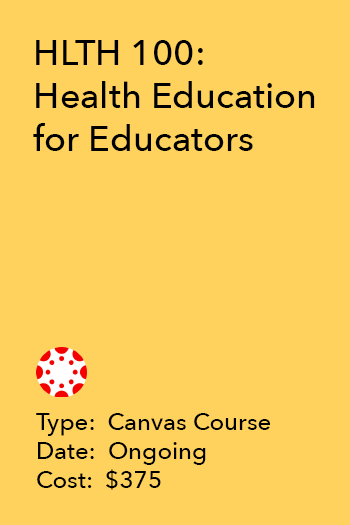 HLTH 100: Health Education for Educators