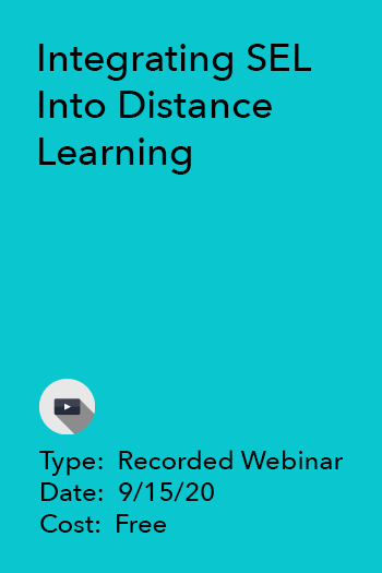 Integrating SEL Into Distance Learning