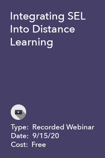 Integrating SEL Into Distance Learning