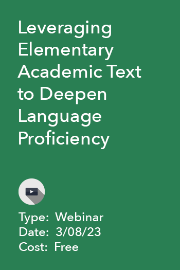 Leveraging Elementary Academic Text to Deepen Language Proficiency