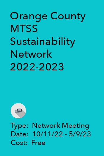 Orange County MTSS Sustainability Network 2022-2023