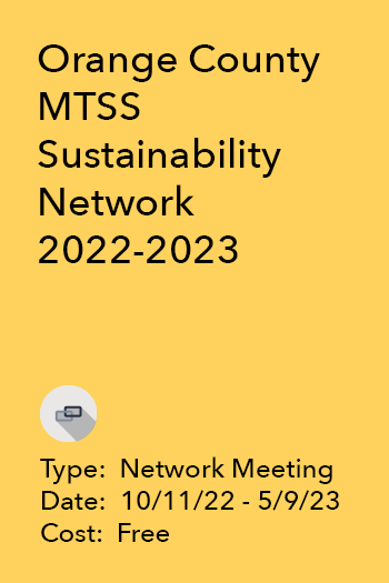 Orange County MTSS Sustainability Network 2022-2023