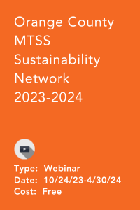 Orange County MTSS Sustainability Network 2023-2024