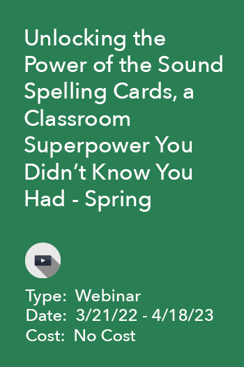 Unlocking the Power of the Sound Spelling Cards, a Classroom Superpower You Didn't Know You Had - Spring