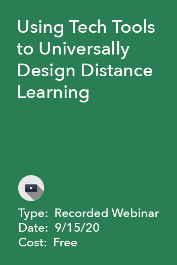 Using Tech Tools to Universally Design Distance Learning