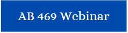 AB 469 Webinar.JPG